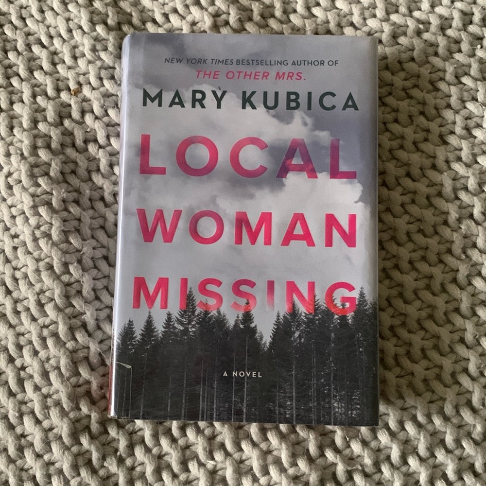 Local Woman Missing hardcover novel by Mary Kubica